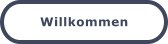 Willkommen