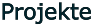 Projekte
